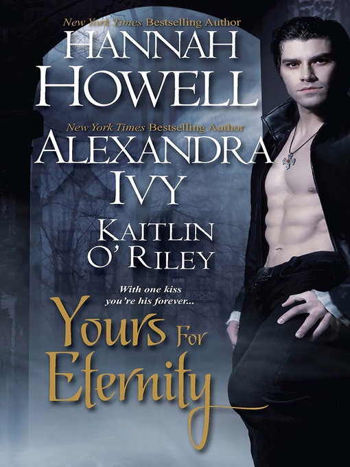 Title details for Yours For Eternity by Hannah Howell - Available